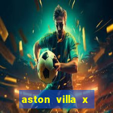 aston villa x brentford palpite